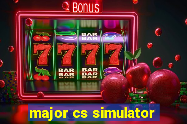 major cs simulator